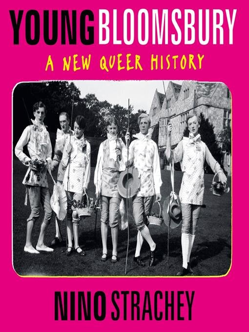 Title details for Young Bloomsbury by Nino Strachey - Available